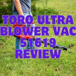 Toro Ultra Blower Vac 51619 Review