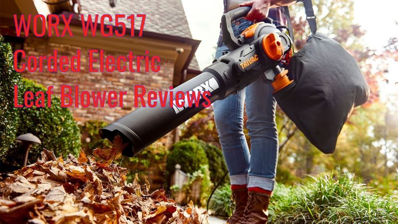WORX WG517 Corded Electric Leaf Blower Reviews